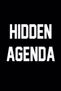 Hidden Agenda