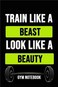 Train Like A Beast, Look Like A Beauty