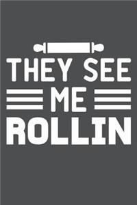 They See Me Rollin