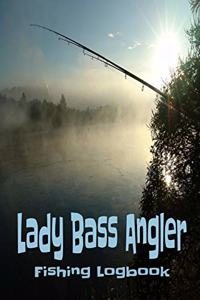 Lady Bass Angler Fishing Logbook
