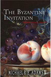 The Byzantine Invitation (The Seat of Gately, Story #9)