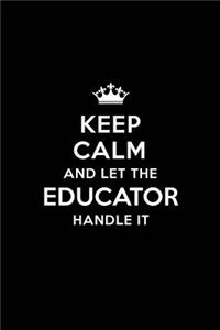 Keep Calm and Let the Educator Handle It