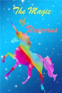 The Magic Of Unicorns