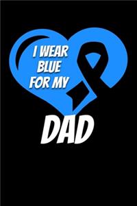 I Wear Blue For My Dad
