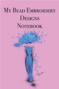 My Bead Embroidery Designs Notebook