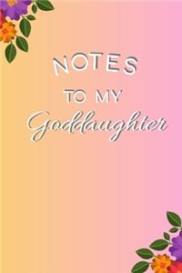 Notes to My Goddaughter