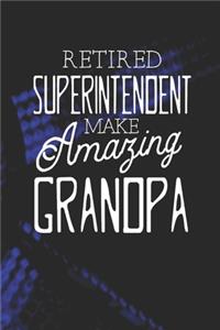 Retired Superintendent Make Amazing Grandpa