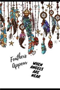 Feathers Appear When Angels Are Near