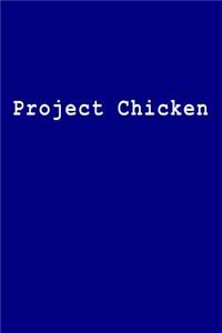 Project Chicken