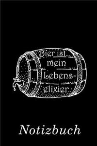 Bier ist mein Lebenselixier Notizbuch