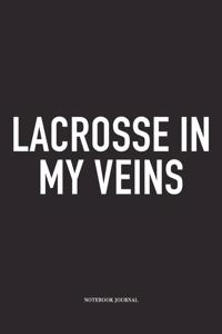 Lacrosse In My Veins