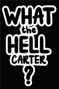 What the Hell Carter?