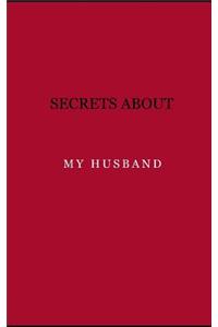 Secrets about my husband
