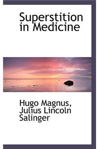 Superstition in Medicine