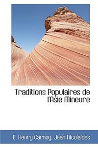 Traditions Populaires de L'Asie Mineure