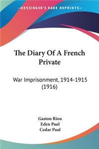Diary Of A French Private