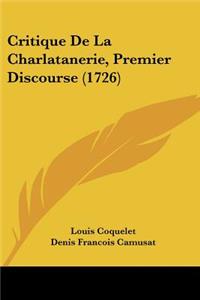 Critique De La Charlatanerie, Premier Discourse (1726)