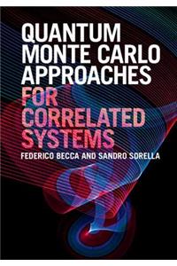 Quantum Monte Carlo Approaches for Correlated Systems