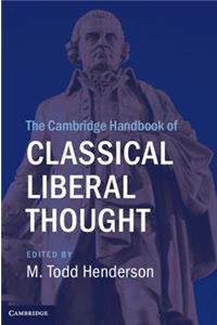 Cambridge Handbook of Classical Liberal Thought