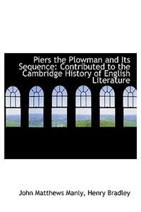 Piers the Plowman and Its Sequence