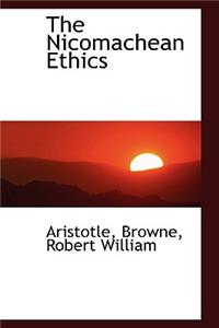 The Nicomachean Ethics