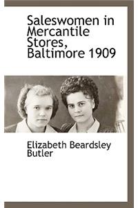 Saleswomen in Mercantile Stores, Baltimore 1909