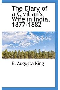 The Diary of a Civilian's Wife in India, 1877-1882