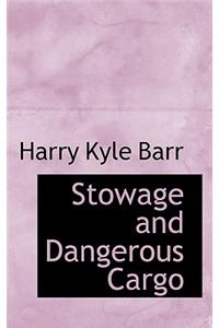 Stowage and Dangerous Cargo