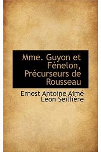 Mme. Guyon Et F Nelon, PR Curseurs de Rousseau