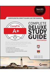 Comptia A+ Complete Deluxe Study Guide: Exams 220-901 and 220-902