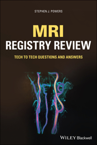 MRI Registry Review - Tech to Tech Questions and Answers
