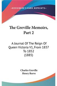 The Greville Memoirs, Part 2