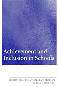 Achievement and Inclusion in Schools