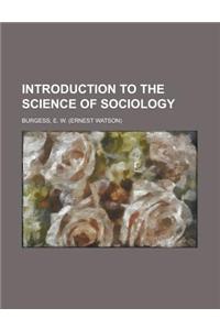 Introduction to the Science of Sociology