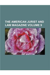 The American Jurist and Law Magazine Volume 9