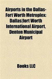 Airports in the Dallas-Fort Worth Metroplex