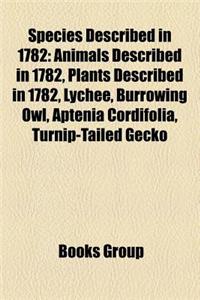 Species Described in 1782