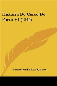Historia Do Cerco Do Porto V1 (1846)