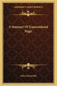 A Summary Of Transcendental Magic