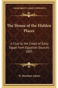 The House of the Hidden Places