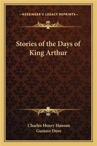 Stories of the Days of King Arthur