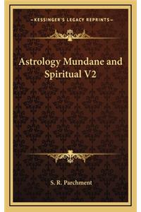 Astrology Mundane and Spiritual V2