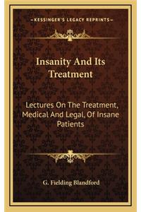 Insanity and Its Treatment