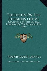 Thoughts On The Religious Life V1