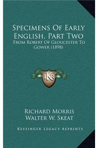 Specimens of Early English, Part Two