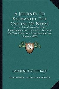 A Journey To Katmandu, The Capital Of Nepal