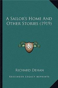 Sailor's Home And Other Stories (1919)