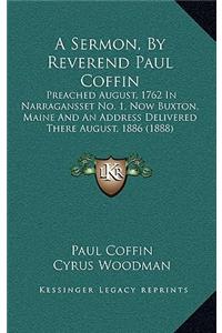 A Sermon, by Reverend Paul Coffin