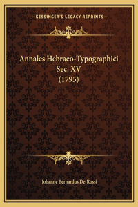 Annales Hebraeo-Typographici Sec. XV (1795)