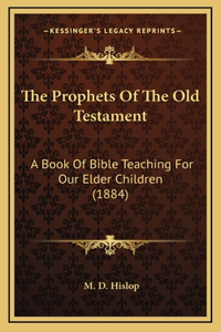 The Prophets Of The Old Testament